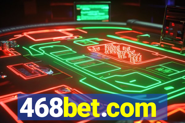 468bet.com