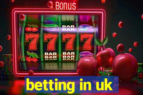 betting in uk