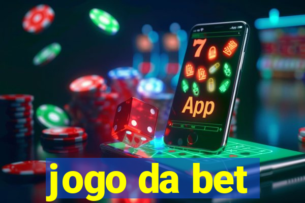 jogo da bet