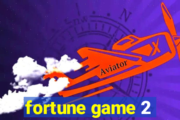 fortune game 2