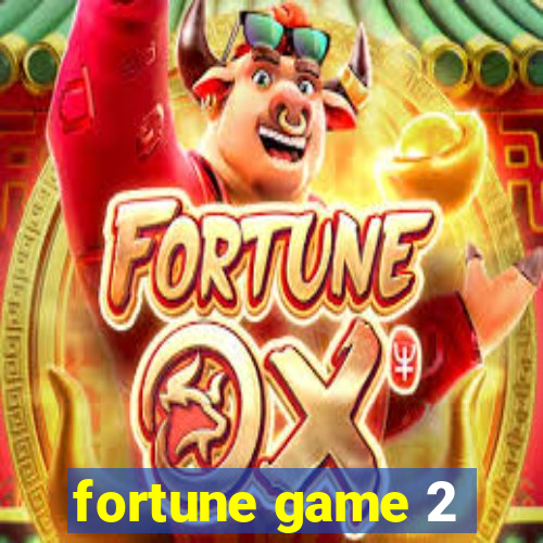 fortune game 2