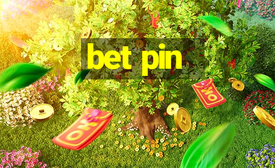 bet pin