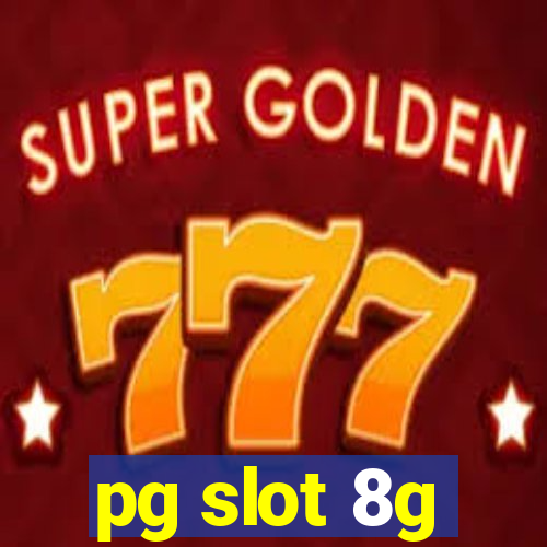 pg slot 8g