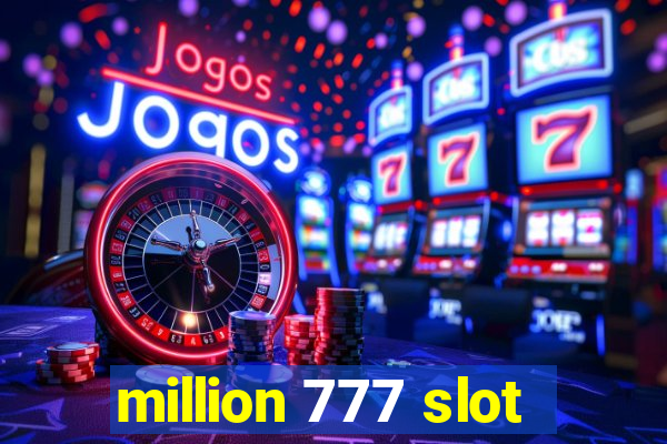 million 777 slot