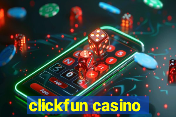 clickfun casino