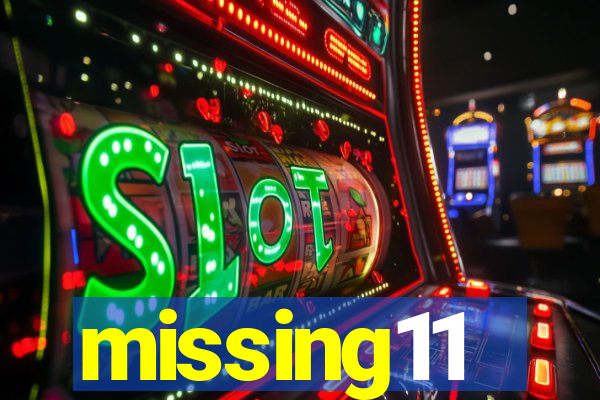 missing11