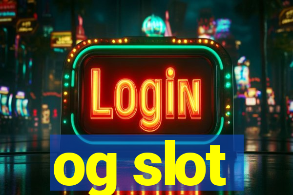 og slot