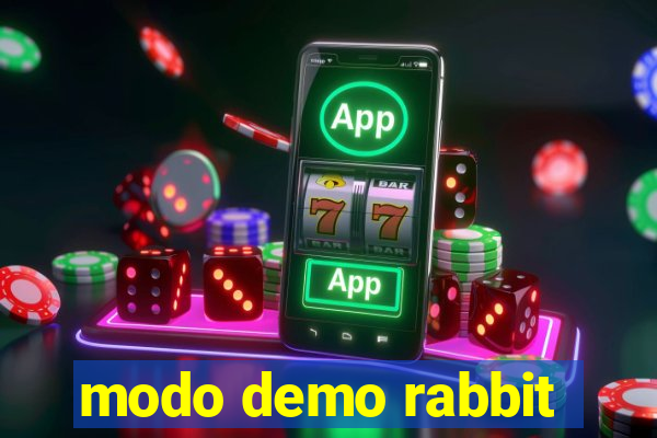 modo demo rabbit