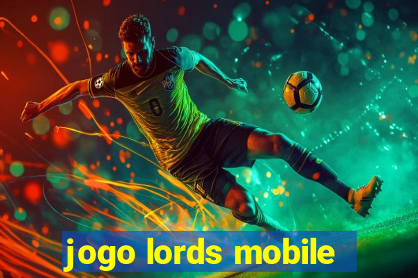 jogo lords mobile