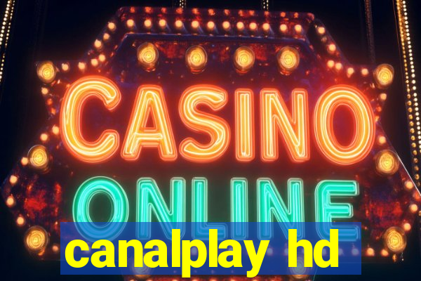 canalplay hd