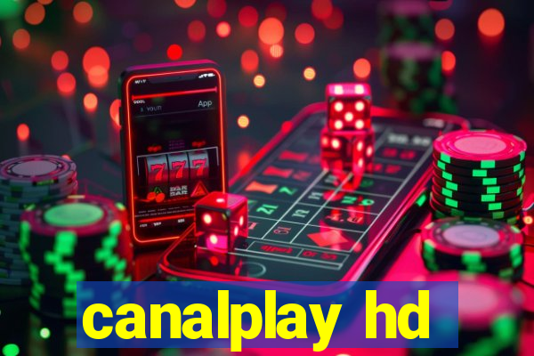 canalplay hd