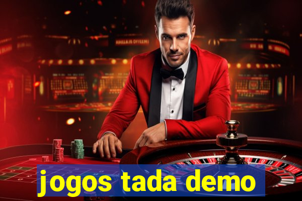 jogos tada demo