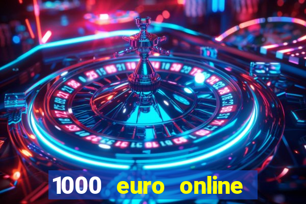 1000 euro online na mga casino