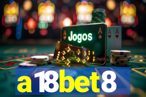 a18bet8