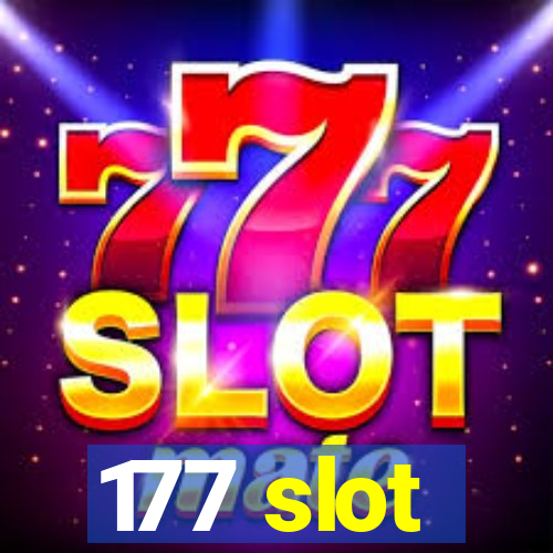 177 slot