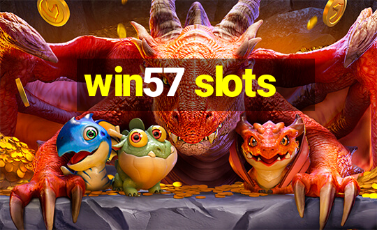 win57 slots