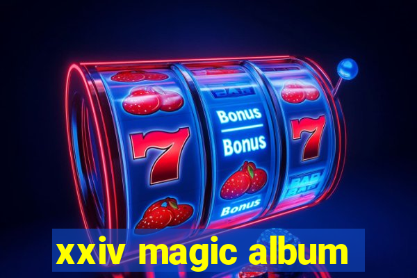 xxiv magic album