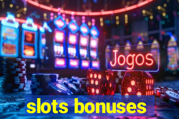 slots bonuses