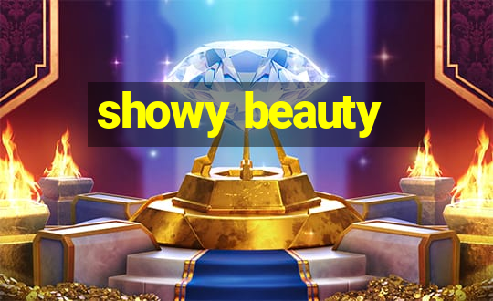 showy beauty