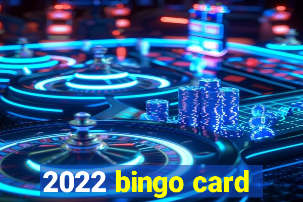 2022 bingo card