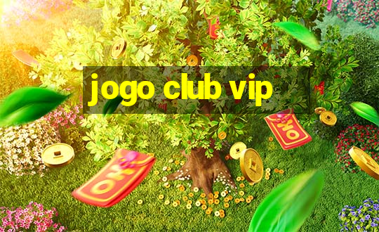 jogo club vip