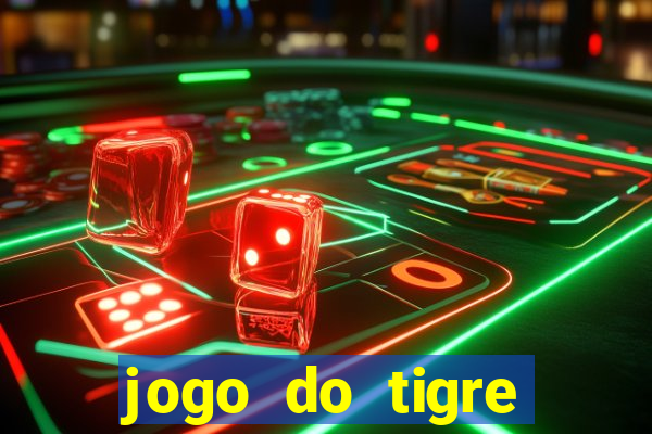 jogo do tigre passo a passo