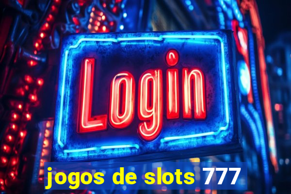 jogos de slots 777