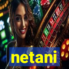 netani