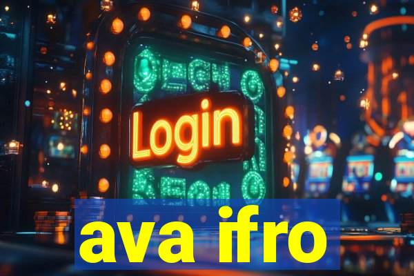 ava ifro