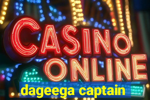 dageega captain