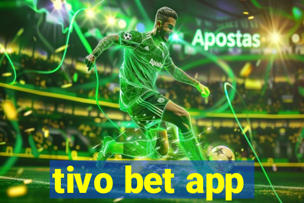 tivo bet app