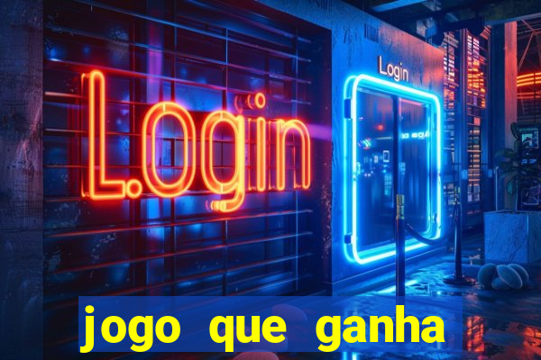 jogo que ganha dinheiro na internet