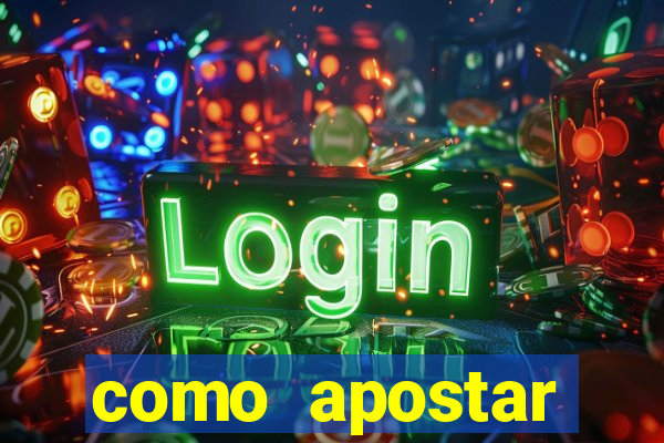 como apostar estrela bet