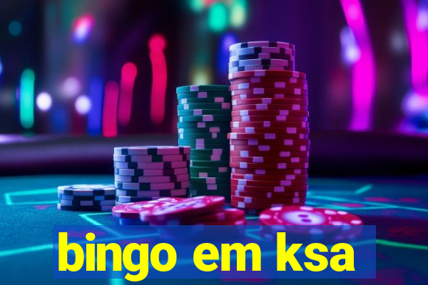 bingo em ksa