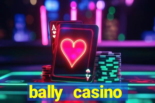 bally casino atlantic city