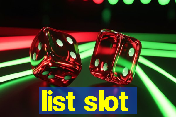 list slot