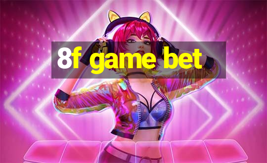 8f game bet