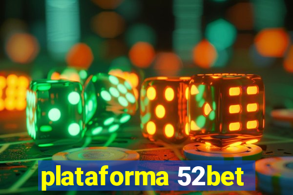 plataforma 52bet