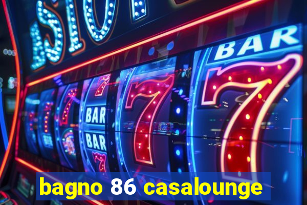 bagno 86 casalounge