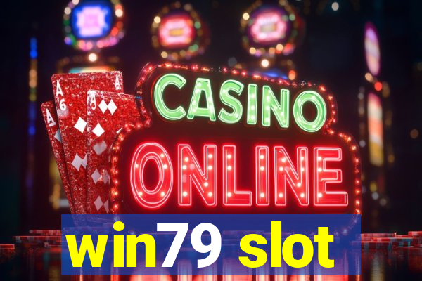 win79 slot