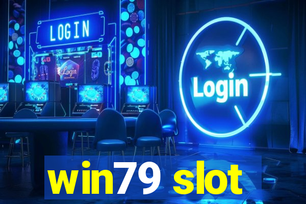 win79 slot