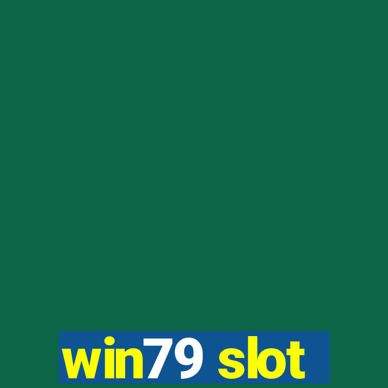 win79 slot