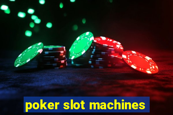 poker slot machines