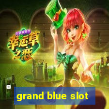 grand blue slot