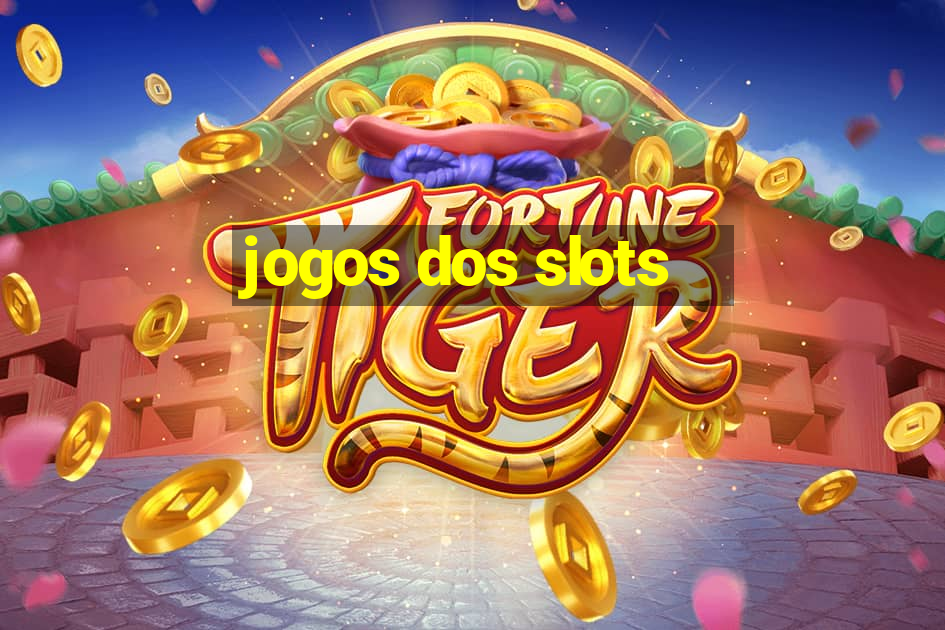 jogos dos slots