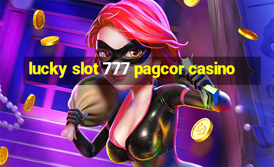 lucky slot 777 pagcor casino