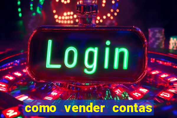 como vender contas de jogos