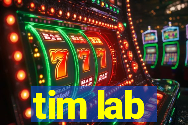 tim lab