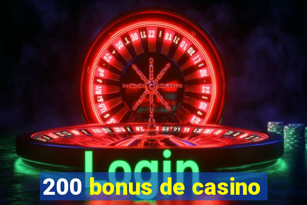 200 bonus de casino