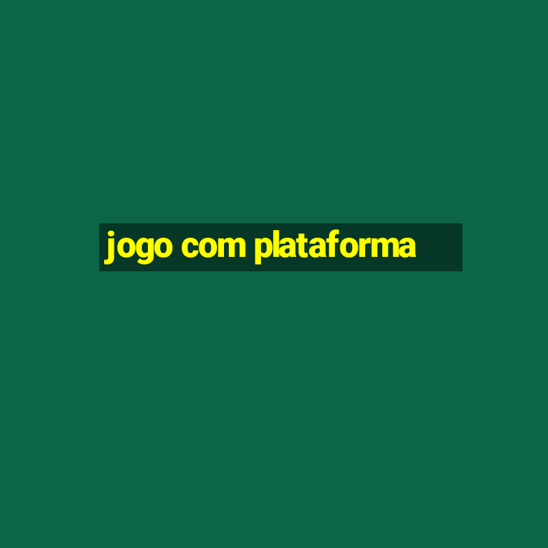 jogo com plataforma